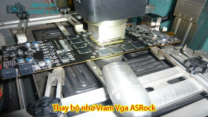 thay-bo-nho-vram-vga-asrock-1