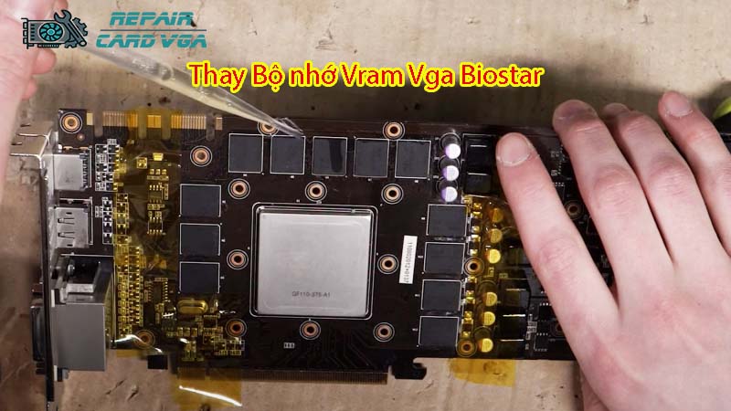 thay-bo-nho-vram-vga-biostar-1