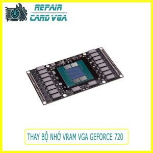 thay-bo-nho-vram-vga-geforce-720-0