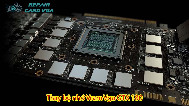 thay-bo-nho-vram-vga-gtx-180-1