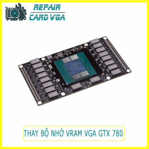 thay-bo-nho-vram-vga-gtx-7801