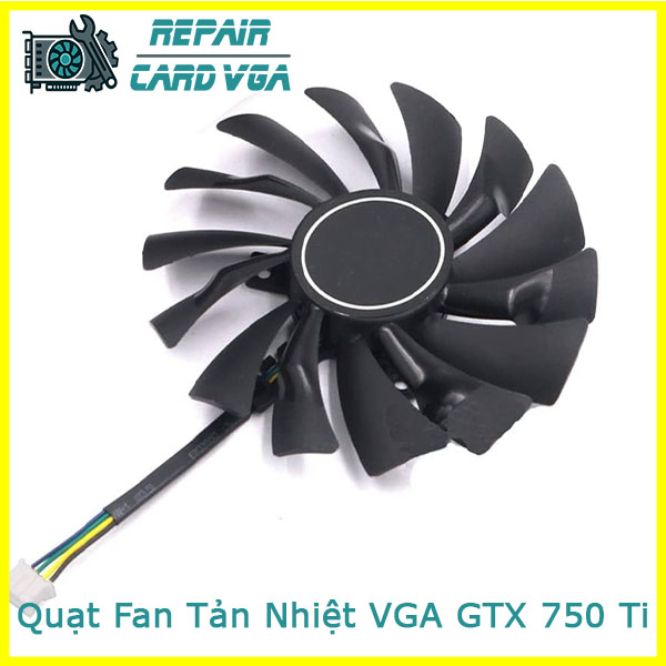 thay-quat-fan-tan-nhiet-vga-gtx-750-ti-1 thay-quat-fan-tan-nhiet-vga-gtx-750-ti-1