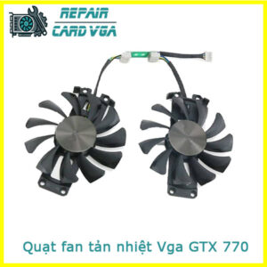 thay-quat-fan-tan-nhiet-vga-gtx-770-1