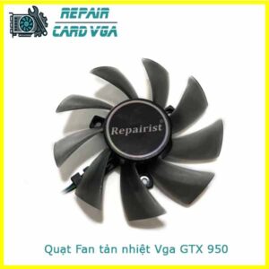 thay-quat-fan-tan-nhiet-vga-gtx-950-1