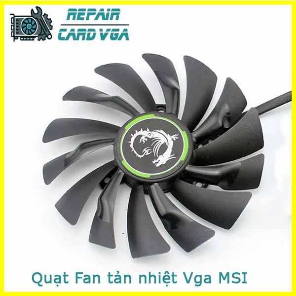 thay-quat-fan-tan-nhiet-vga-msi thay-quat-fan-tan-nhiet-vga-msi