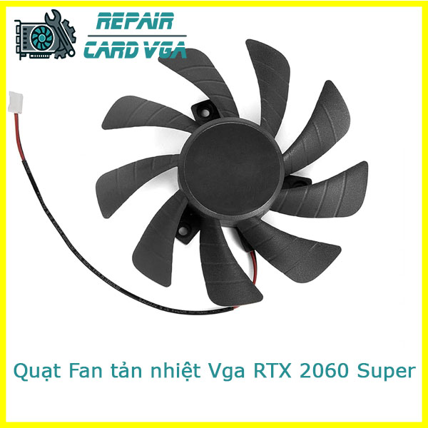 thay-quat-fan-tan-nhiet-vga-rtx-2060-super-1 thay-quat-fan-tan-nhiet-vga-rtx-2060-super-1