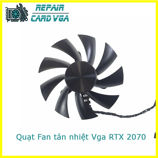 thay-quat-fan-tan-nhiet-vga-rtx-2070-1 thay-quat-fan-tan-nhiet-vga-rtx-2070-1