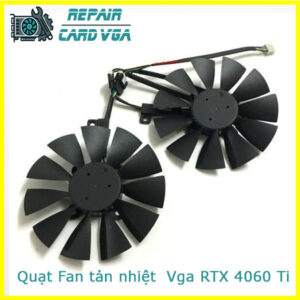 thay-quat-fan-tan-nhiet-vga-rtx-4060-ti-1