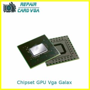 thay-chipset-gpu-vga-galax-1