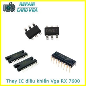 thay-ic-dieu-khien-card-vga-rx-7600