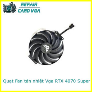 thay-quat-fan-tan-nhiet-vga-rtx-4070-super-1