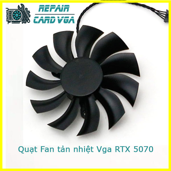 thay-quat-fan-tan-nhiet-vga-rtx-5070-1 thay-quat-fan-tan-nhiet-vga-rtx-5070-1
