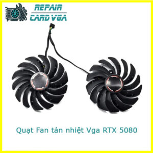 thay-quat-fan-tan-nhiet-vga-rtx-5080-1