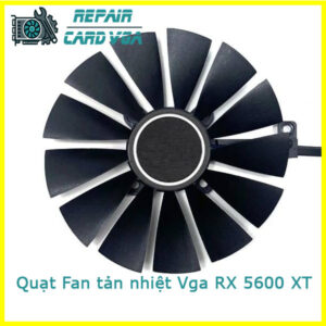 thay-quat-fan-tan-nhiet-vga-rx-5600-xt-1