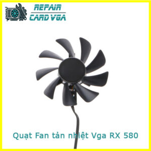 thay-quat-fan-tan-nhiet-vga-rx-580-1