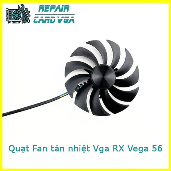 thay-quat-fan-tan-nhiet-vga-rx-vega-56-1 thay-quat-fan-tan-nhiet-vga-rx-vega-56-1