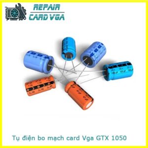 thay-sua-chua-thay-the-tu-dien-bo-mach-card-vga-gtx-1050