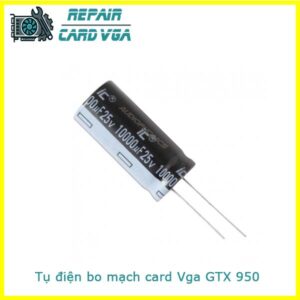 thay-sua-chua-thay-the-tu-dien-bo-mach-card-vga-gtx-950