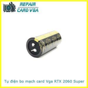 thay-sua-chua-thay-the-tu-dien-bo-mach-card-vga-rtx-2060-super