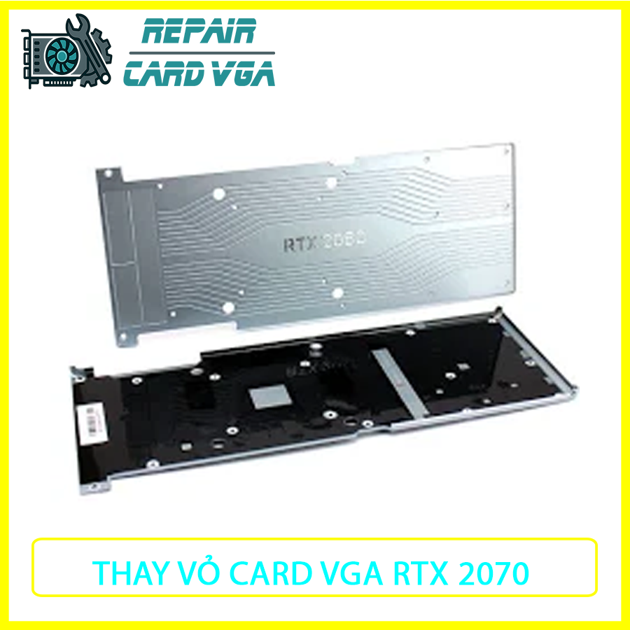 thay-the-vo-ngoai-card-do-hoa-vga-rtx-20701 thay-the-vo-ngoai-card-do-hoa-vga-rtx-20701