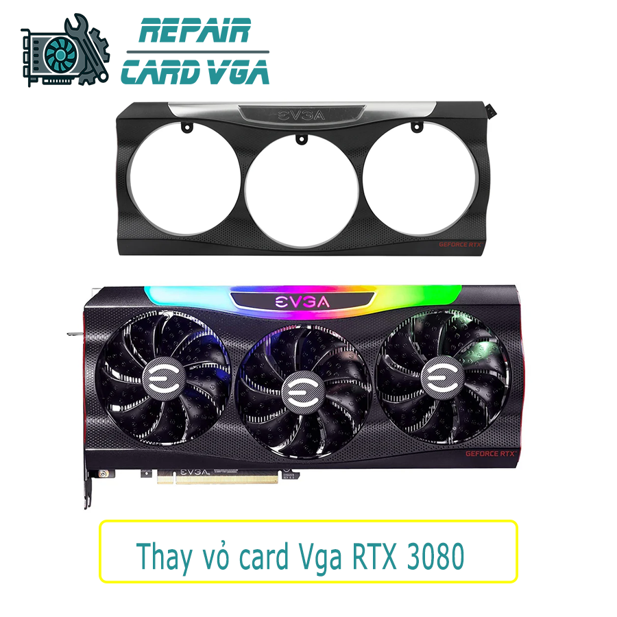 thay-the-vo-ngoai-card-do-hoa-vga-rtx-30801 thay-the-vo-ngoai-card-do-hoa-vga-rtx-3080