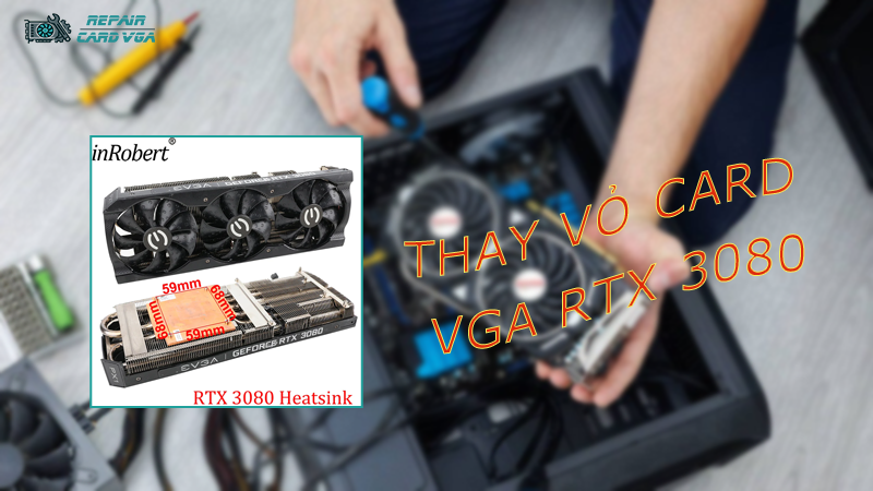 thay-the-vo-ngoai-card-do-hoa-vga-rtx-30802.png