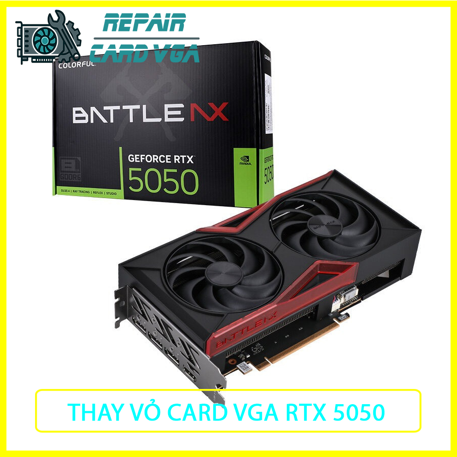 thay-the-vo-ngoai-card-do-hoa-vga-rtx-50501 thay-the-vo-ngoai-card-do-hoa-vga-rtx-50501