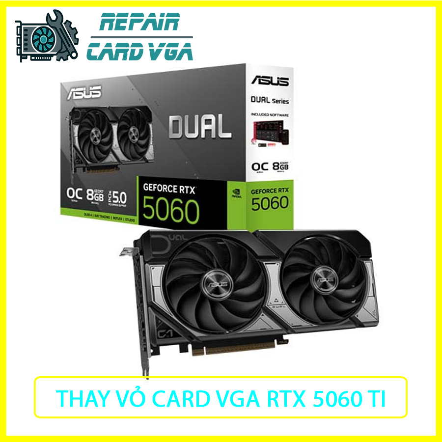 thay-the-vo-ngoai-card-do-hoa-vga-rtx-5060-ti1 thay-the-vo-ngoai-card-do-hoa-vga-rtx-5060-ti1