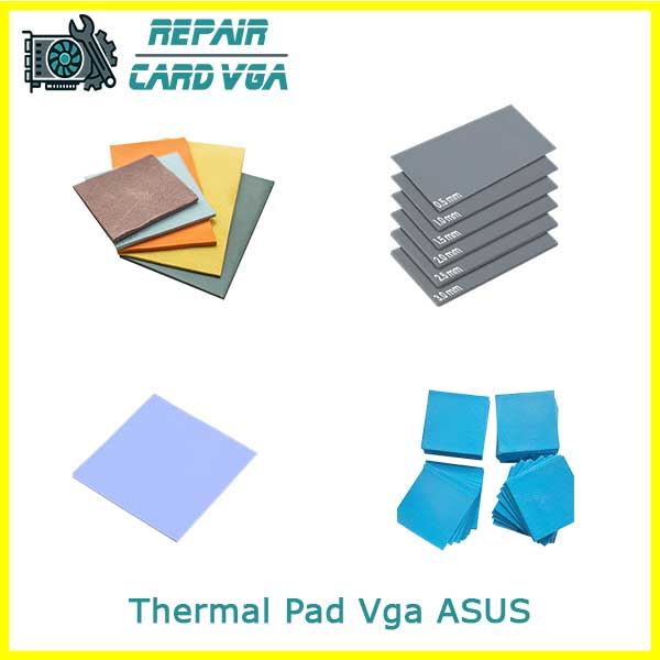 thay-thermal-pad-tan-nhiet-vga-asus thay-thermal-pad-tan-nhiet-vga-asus