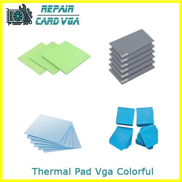 thay-thermal-pad-tan-nhiet-vga-colorful thay-thermal-pad-tan-nhiet-vga-colorful
