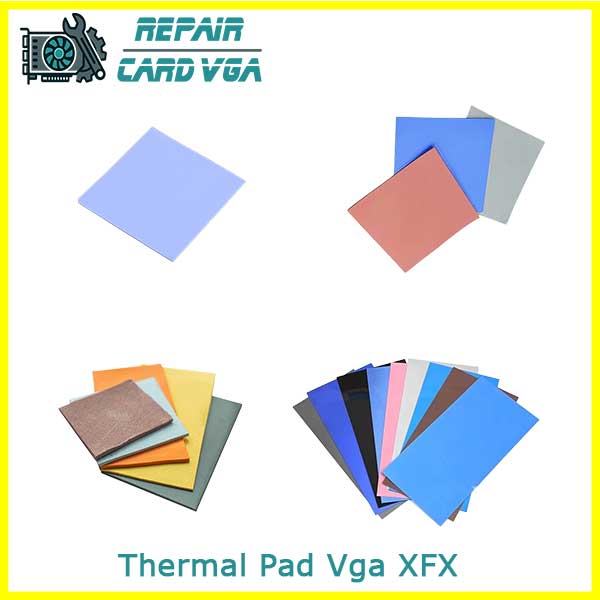 thay-thermal-pad-tan-nhiet-vga-xfx thay-thermal-pad-tan-nhiet-vga-xfx