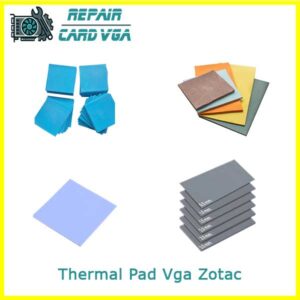 thay-thermal-pad-tan-nhiet-vga-zotac